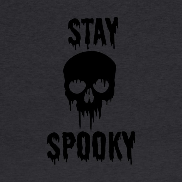 Stay Spooky by WhateverTheFuck